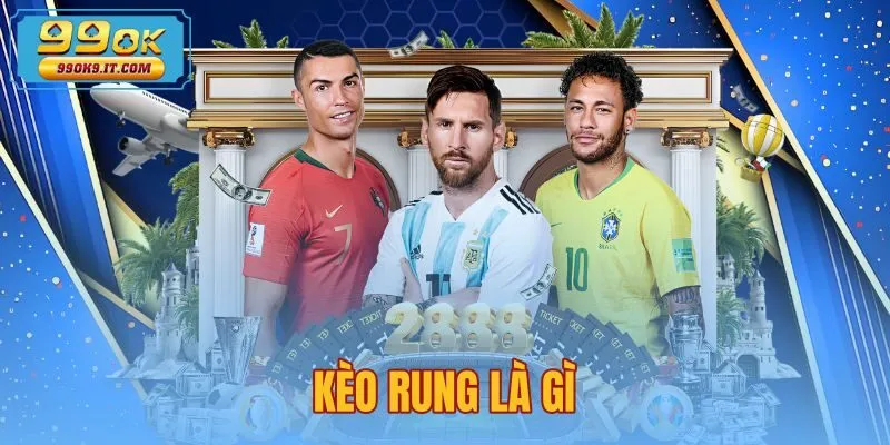 Kèo Rung Là Gì - Cơ Chế Odds Động Và Cảnh Báo Tại 99OK